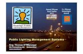 Our Know How - EE Consulting AG Public Lighting Manag… · Manger (LPM), Filter and time clock. Filer Clock L P C L P C L P C Standard cables Standard luminaires Any brand or type