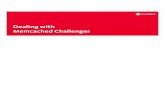 Dealing with Memcached Challenges - Couchbase, Inc. Dealing with Memcached Challenges Replacing a Memcached