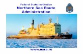 Federal State Institution Northern Sea Route Administration · FSI «The NSRA» Northern Sea Route The area of the Northern sea route means the water area adjoining the northern coast