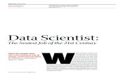 New Data Scientist · 2020. 4. 28. · Data Scientist: The Sexiest Job of the 21st Century Meet the people who can coax treasure out of messy, unstructured data. by Thomas H. Davenport