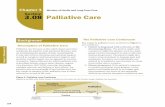 3.08: Palliative Care€¦ · a hospice. Caring for terminally ill patients in an acute-care hospital is estimated to cost over 40% more than providing care in a hospital-based palliative-care