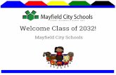Welcome Class of 2032! - Mayfield City Schools Schools...REGISTER online at Fill out all information on Infinite Campus, especially EMERGENCY CONTACTS (must be listed with permission