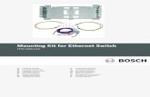 Mounting Kit for Ethernet Switch - Bosch Security and ...€¦ · Não olhe directamente para o feixe nem utilize quaisquer instrumentos ópticos! NOTA! Poderá encontrar informações