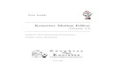 Kouretes Motion Editor Version 1 - intelligence.tuc.grkouretes/kme/KME-user-guide.pdf · User Guide Kouretes Motion Editor Version 1.0 Georgios F. Pierris (Development and Maintenance)