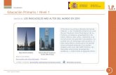 Estudiantes Educación Primaria / Nivel 1estaticos.educalab.es/cniie/.../11_rascacielos_del_mundo_estudiantes.pdf · cinco rascacielos más altos del mundo hasta 2010. Shanghai Wo"d
