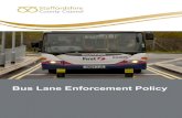 Bus Lane Enforcement Policy - Staffordshire€¦ · Plumbers, electricians and gas fitters whilst on emergency call-out to premises immediately adjacent to the bus lane Bullion vehicles