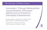 Immersion Through Believability: Using Realistic Character ...mkatchab/pubs/immersion2011.pdf · immersive gameplay . Presentation Title Goes In Here Work to Date: First Generation