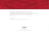 Waste Minimisation Act implementation: evaluation of ... · PDF file Waste Minimisation Act implementation: evaluation of stakeholder perceptions Final report . March 2011 . Prepared