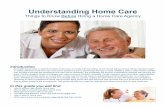 Understanding Home Care - Golden Heart Home Care Dayton Ohio€¦ · 16.11.2017  · Family caregiver stress and fatigue can make everyone involved miserable. Family members may have