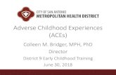 Adverse Childhood Experiences (ACEs)€¦ · • Children’s brains that are constantly bathed in “fight or flight” hormones start to wire differently • Neutral facial expressions