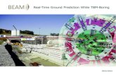 Real-Time Ground Prediction While TBM-Boring Brochure … · Real-Time Ground Prediction While TBM-Boring. The Bore-Tunnelling Electrical Ahead Monitoring - BEAM -, developed and