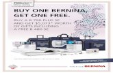 B 480 SE PLUS SE BUY ONE BERNINA, GET ONE FREE. Quilting an… · S 0 N *Valid while supplies last.Ends March 31, 2021. See back for details. BUY ONE BERNINA, GET ONE FREE. BUY A