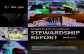 Scripps Health Foundation STEWARDSHIP REPORT€¦ · STEWARDSHIP REPORT PHILANTHROPY HAS BEEN AT THE HEART OF OUR ORGANIZATION SINCE ITS FOUNDING. With thanks to the generous support