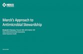 Merck’s Approach to Antimicrobial Stewardship · Head, Global Antimicrobial Stewardship Global Population Health February 2020. P Public Disclosures •I am a compensated employee
