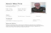 Sean MacTiraseanmactira.com/wp-content/uploads/2016/08/Acting-Resume.pdf · Sean MacTira seanmactira@gmail.com Hair: Gray Eyes: Brown Height: 67” Weight: 195 Film: The Kingdom FBI