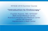 “Introduction to Endoscopy” - NYSGE course 2018.pdf · Intro to Endoscopy: ... Low risk procedures include EGD, EUS, and Colonoscopy, with or w/o forceps biopsy, ERCP and stent
