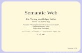 Semantic Web - instant-chaos.cominstant-chaos.com/downloads/semweb-slides.pdf · •First •Prev •Next •Last •Go Back •Full Screen •Close •Quit Semantic Web Ein Vortrag