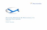 Acronis Backup & Recovery 11dl.acronis.com/u/pdf/ABR11SL_userguide_en-US.pdf · established by bringing enterprise-class capabilities to the small business market at an affordable