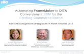 Automating FrameMaker to DITA - Stilo€¦ · DITA novices completed the first few steps of the overall process which included validating no content was lost, map verification, etc.