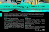SCIENTIFIQUE ET STARTUPER PSL-ITI€¦ · — Cycle de conférences animées par des scientifiques de renommée internationale, entrepreneurs, et acteurs du monde industriel pionniers