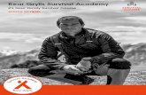 24 Hour Family Survival Course SOUTH DOWNS · 24HR FAMILY SURVIVAL COURSE . ABOUT BEAR GRYLLS Bear Grylls has become known around the world as one of the most recognised faces of