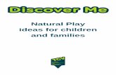 Natural Play ideas for children and families · TCV Scotland - Natural Play for families and children How to use this play pack Most of the activities here can be done with materials