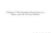 Chapter 5 The Standard Deviation as a Ruler and the Normal ...btravers.weebly.com/.../6729909/the_standard...the_normal_model_sl… · Normal distribution. But the center becomes