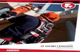 EDITION 6 EXPORT CATALOGUE - Ferno€¦ · Today, FERNO Australia exports Australian-made products to New Zealand, Canada, UK, and to countries in Asia, Europe and the Americas. We