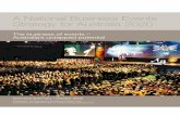 A National Business Events Strategy for Australia 2020€¦ · association conventions, corporate and government meetings, exhibitions and incentive travel reward programs. The event