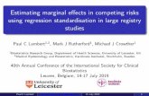 Estimating marginal effects in competing risks using ... · Estimating marginal e ects in competing risks using regression standardisation in large registry studies Paul C Lambert1,2,
