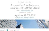 Invitation to the European User Group Conference ...€¦ · European User Group Conference Enterprise and Cloud Data Protection September 22. / 23. 2016 at the Credit Suisse Tower,