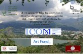 A research trip to Jamaica - uk.icom.museum · and digitisation research trip to Jamaica Funding a academic to research the history Partnership. THE INSTITUTE OF JAMAICA Art Fund_