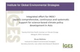 Institute for Global Environmental Strategies€¦ · Green Economy investment /finance, burden- sharing Social infrastructure design (hard/soft) Growth scenarios, technology roadmaps