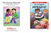 A Reading A–Z Level V Leveled Book Word Count: 2,743 e ...€¦ · The Gossip Monster A Reading A–Z Level V Leveled Book Word Count: 2,743 w.readiing e-dzicro The Gossip Monster