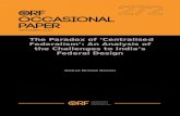 The Paradox of ‘Centralised Federalism’: An Analysis of ...€¦ · Attribution: Ambar Kumar Ghosh, “The Paradox of ‘Centralised Federalism’: An Analysis of the Challenges