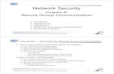 Network Security - tu-ilmenau.de · Network Security (WS 19/20): 08 –Secure Group Communication Requirements for global multicast systems Scalability When introducing security mechanisms