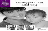 choosing Managed Care and using andYouwomen.vermont.gov/sites/women/files/pdf/guide.pdf · choosing and using a managed care health plan. This guide gives general information only.