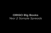 ORIGO Big Books€¦ · ORIGO Big Books Year 2 The Flower Pot Hen A book about Representing Data. ORIGO aio ORIGO Big Books Year 2 Our Sister’s Surprise A book about Missing-Addend