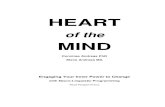 HEART - codenlp.ru€¦ · HEART of the MIND Connirae Andreas PhD Steve Andreas MA Engaging Your Inner Power to Change with Neuro-Linguistic Programming Real People Press