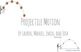 Projectile Motion - What is Projectile Motion? Projectile Motion is a form of motion in which an object