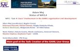 Adam Maj Status of WP2 - gAnil-spirAL2 · WP2 - Task 4: Users’ involvement in the GANIL organisation and development Adam Maj (coordinator), Bogdan Fornal, Katarzyna Mazurek, Michal