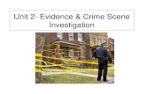 Unit 2- Crime Scene Investigation and Physical Evidence€¦ · Wallet Medium range shot Close up shot. Search •Use a search pattern (grid, line, zone) •Use alternate light sources