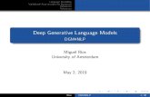 Deep Generative Language Models - DGM4NLP · Deep Generative Language Models DGM4NLP Miguel Rios University of Amsterdam May 2, 2019 Rios DGM4NLP 1/46. Language Modelling Variational
