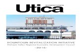 DOWNTOWN REVITALIZATION INITIATIVE · Recognizing that professionals, millennials, empty-nesters, and artists are choosing urban life to suburban environments, Utica has been redesigning