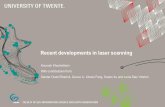 Recent developments in laser scanning - Universiteit Twente€¦ · Recent developments in laser scanning Kourosh Khoshelham With contributions from: Sander Oude Elberink, Guorui