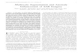 Multiscale Segmentation And Anomaly Enhancement Of Sar ...willsky.lids.mit.edu/publ_pdfs/122_pub_IEEE.pdf · Multiscale Segmentation and Anomaly Enhancement of SAR Imagery Charles