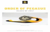 ORDER OF PEGASUS€¦ · Scholar, RAMP Scholar and a member of The Burnett Honors College. In addition, ... acumen to start a nonprofit organization, conduct scientific research,
