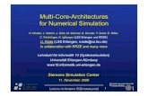 Multi-Core-Architectures for Numerical Simulation€¦ · 1 Multi-Core-Architectures for Numerical Simulation Lehrstuhl für Informatik 10 (Systemsimulation) Universität Erlangen-Nürnberg