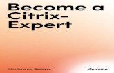 Become a Citrix- Expert - Digicomp€¦ · Citrix Virtualization 8 Citrix Cloud 10 Citrix XenServer 11 Citrix ADC (Networking) 12 Citrix Endpoint Management 15 Citrix Content Collaboration