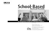 School Based Mental Healthrtckids.fmhi.usf.edu/rtcpubs/study04/SBMHfull.pdf · Albert J. Duchnowski, Ph.D. Nancy Lynn, M.S.P.H. The Research & Training Center for Children’s Mental
